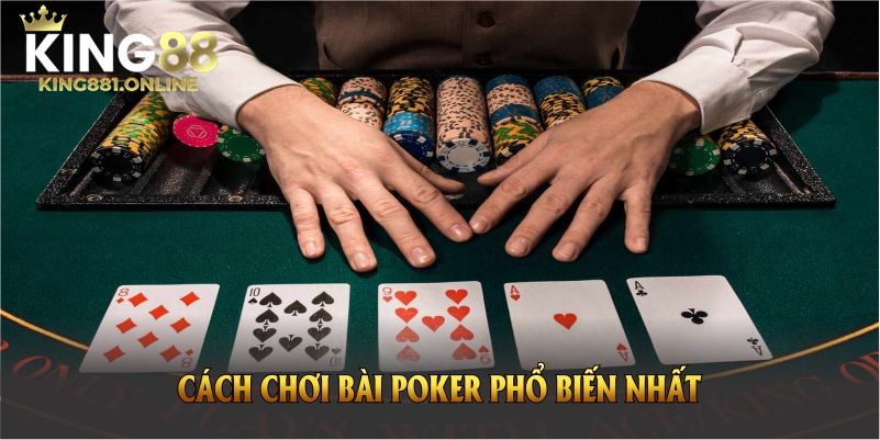 Luật chơi cơ bản của Bài Poker tại nhà cái King88