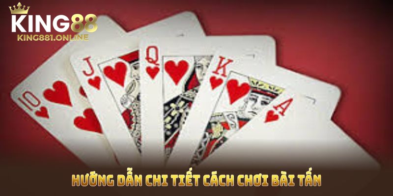 Những bí quyết tham gia game bài tấn online hiệu quả tại King88