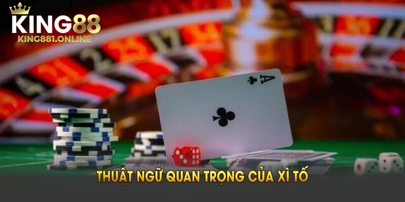 Hiểu rõ thuật ngữ trong game bài xì tố giúp hội viên nâng cao tỷ lệ thắng